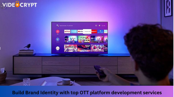 Build Brand Identity with top OTT platform development services