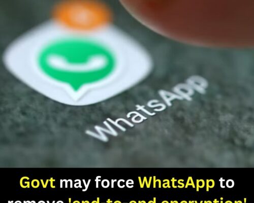 Govt May Force WhatsApp to Remove ‘End-to-end Encryption That Affects 400 Million Users